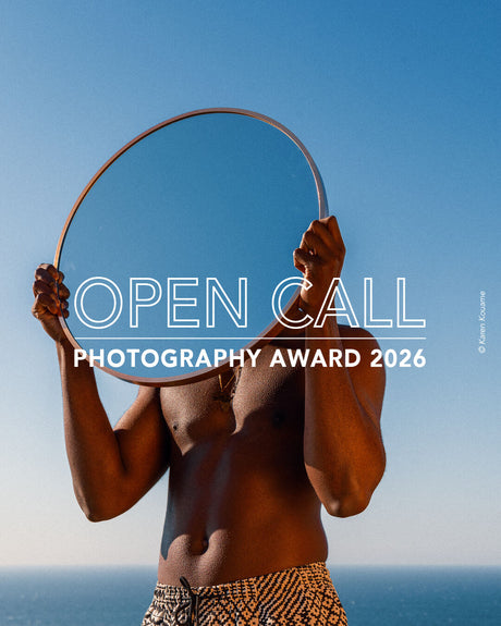 2026 Open Call Photography Award: NOW OPEN FOR ENTRIES!